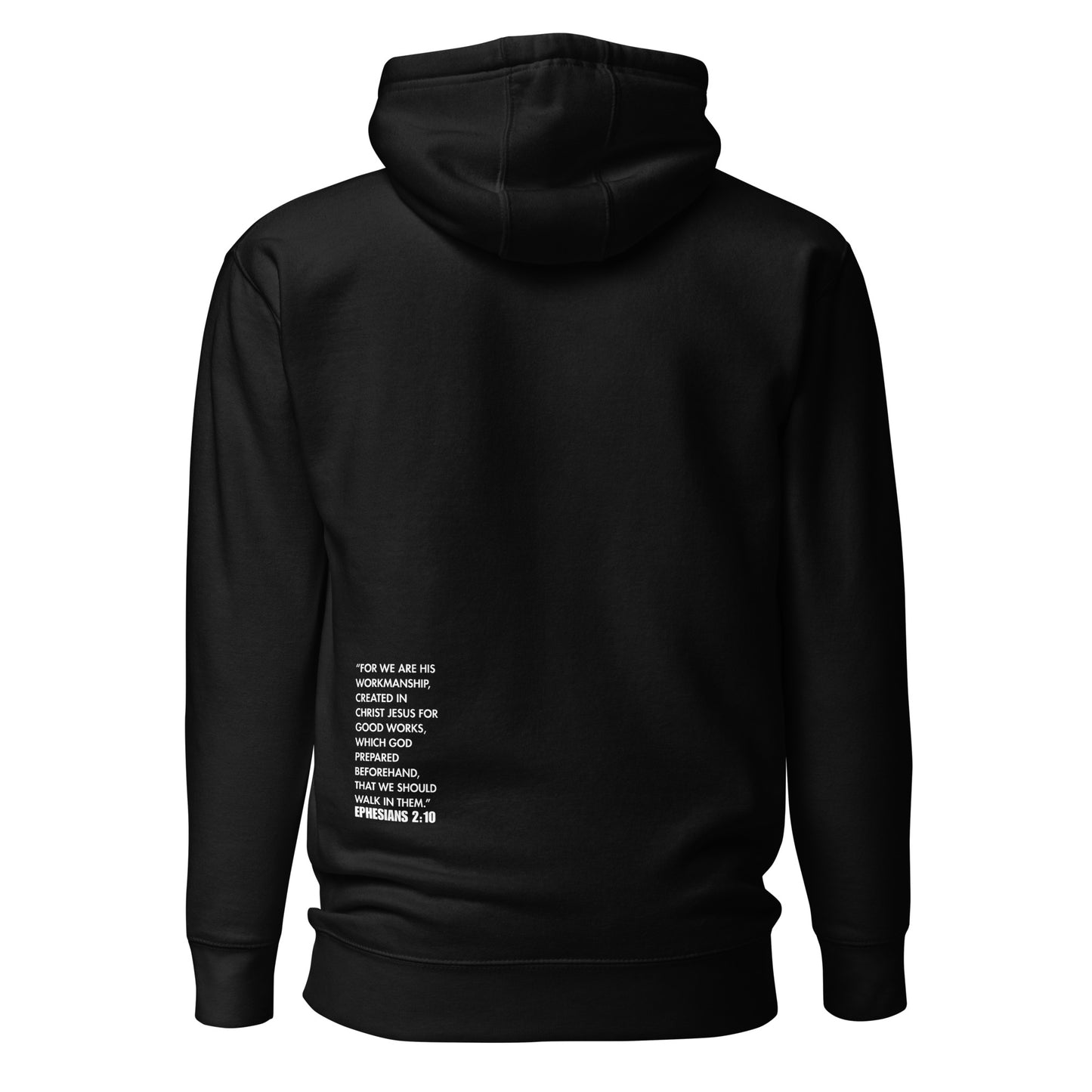Back view of the Purpose Premium Unisex Hoodie, featuring Ephesians 2:10 in white text, reinforcing the message of faith and good works. A comfortable and stylish choice for believers from a small, veteran-owned business.
