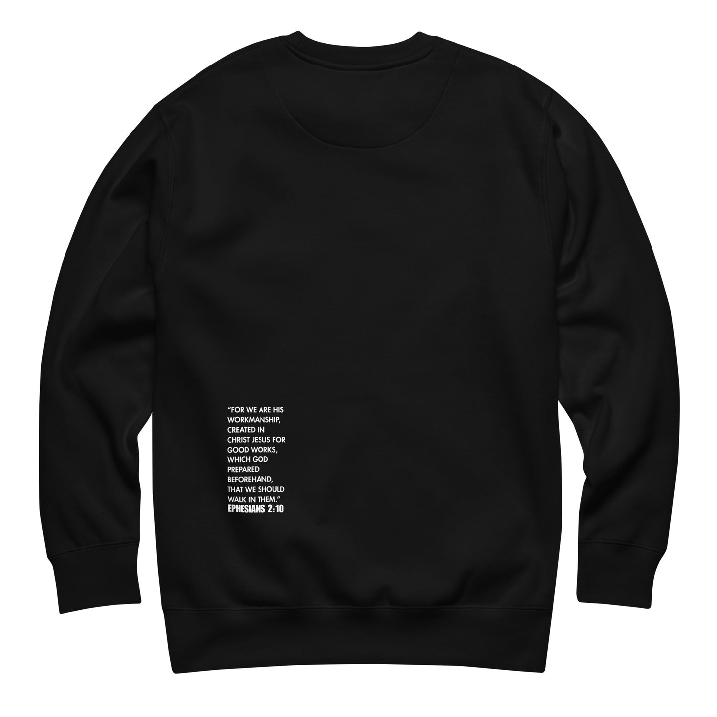 Back view of the Purpose Premium Unisex Crewneck Sweatshirt, showcasing Ephesians 2:10 scripture, emphasizing Christian faith. Ideal for those who want to combine comfort with belief in a premium product from a veteran-owned small business.